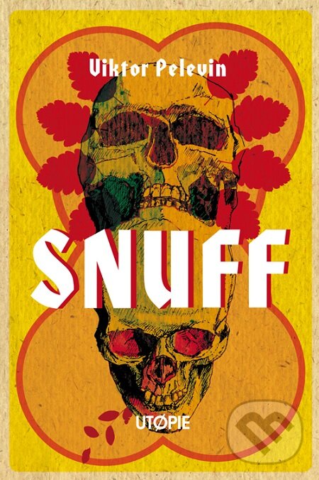 E-kniha: SNUFF (Viktor Pelevin). Dokořán, 2016 E-kniha: SNUFF (Viktor Pelevin). Dokořán, 2016