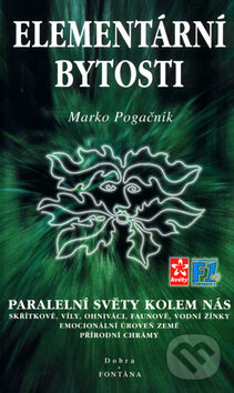 Kniha: Elementární bytosti (Marko Pogačnik). Fontána, 1999 Kniha: Elementární bytosti (Marko Pogačnik). Fontána, 1999