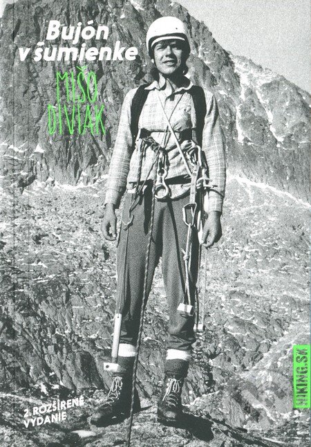 Kniha: Bujón v šumienke (Mišo Diviak). HIKING.SK, 2016 Kniha: Bujón v šumienke (Mišo Diviak). HIKING.SK, 2016