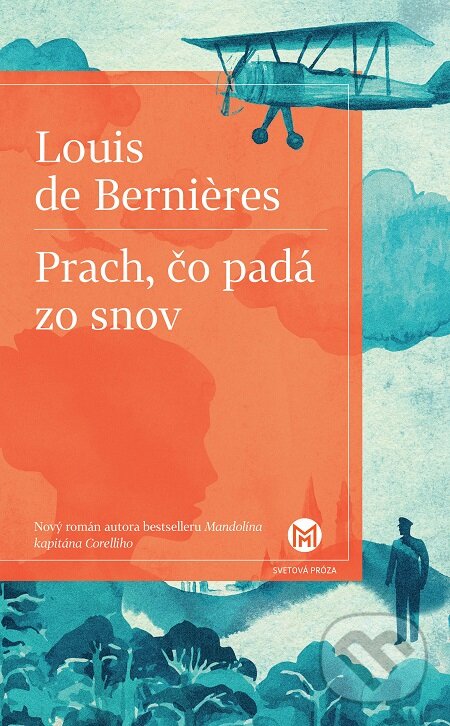 E-kniha: Prach, čo padá zo snov (Louis de Bernières). Slovart, 2016 E-kniha: Prach, čo padá zo snov (Louis de Bernières). Slovart, 2016