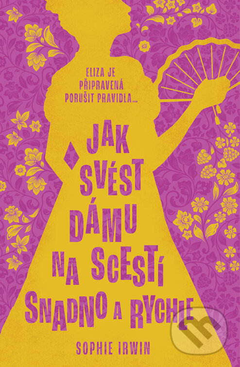 E-kniha: Jak svést dámu na scestí snadno a rychle (Sophie Irwin). Red, 2024 E-kniha: Jak svést dámu na scestí snadno a rychle (Sophie Irwin). Red, 2024