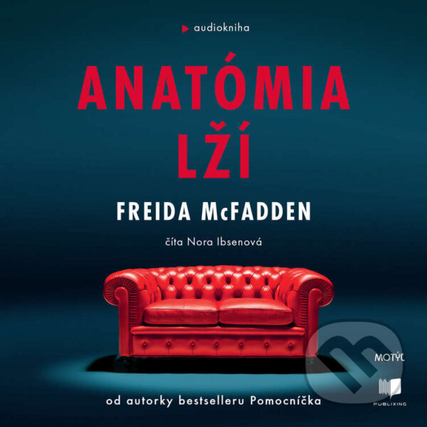 Audiokniha: Anatómia lží (Freida McFadden). Publixing a Motýľ, 2024 Audiokniha: Anatómia lží (Freida McFadden). Publixing a Motýľ, 2024