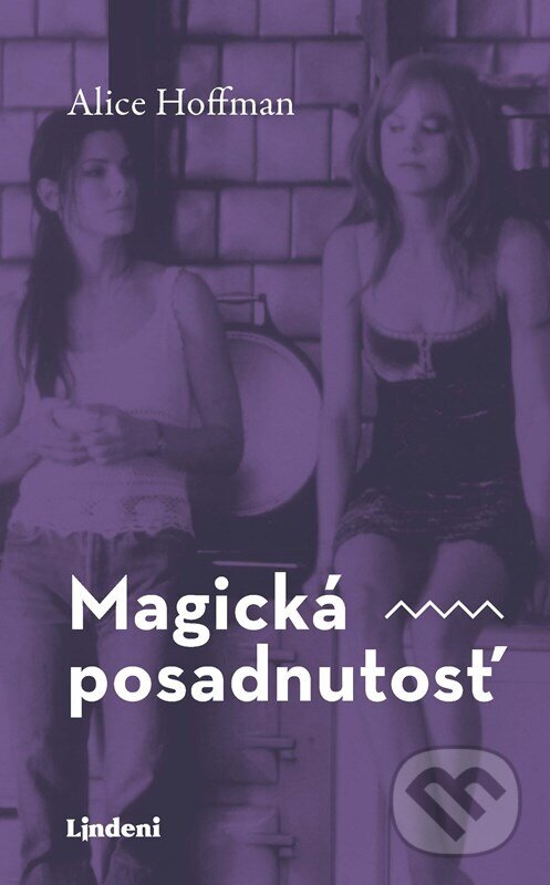 E-kniha: Magická posadnutosť (Alice Hoffman). Lindeni, 2024 E-kniha: Magická posadnutosť (Alice Hoffman). Lindeni, 2024