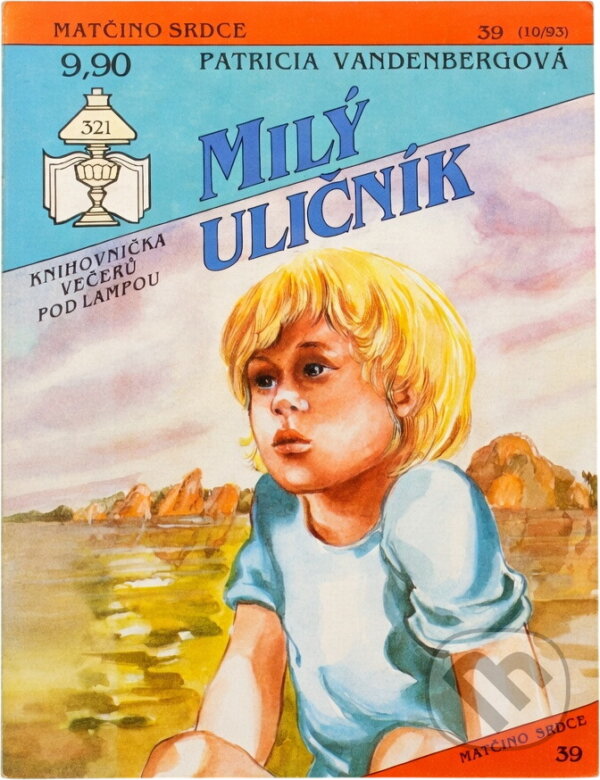 Kniha: Milý uličník (Patricia Vandenberg a Zuzana Huláková). Ivo Železný, 1993 Kniha: Milý uličník (Patricia Vandenberg a Zuzana Huláková). Ivo Železný, 1993