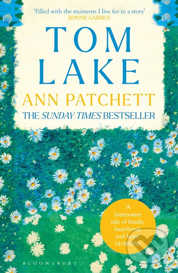 Kniha: Tom Lake (Ann Patchett). Bloomsbury, 2024 Kniha: Tom Lake (Ann Patchett). Bloomsbury, 2024