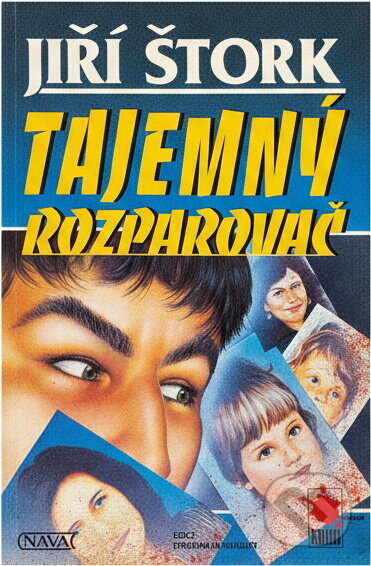 Kniha: Tajemný rozparovač (Jiří Štork). Nava, 2000 Kniha: Tajemný rozparovač (Jiří Štork). Nava, 2000