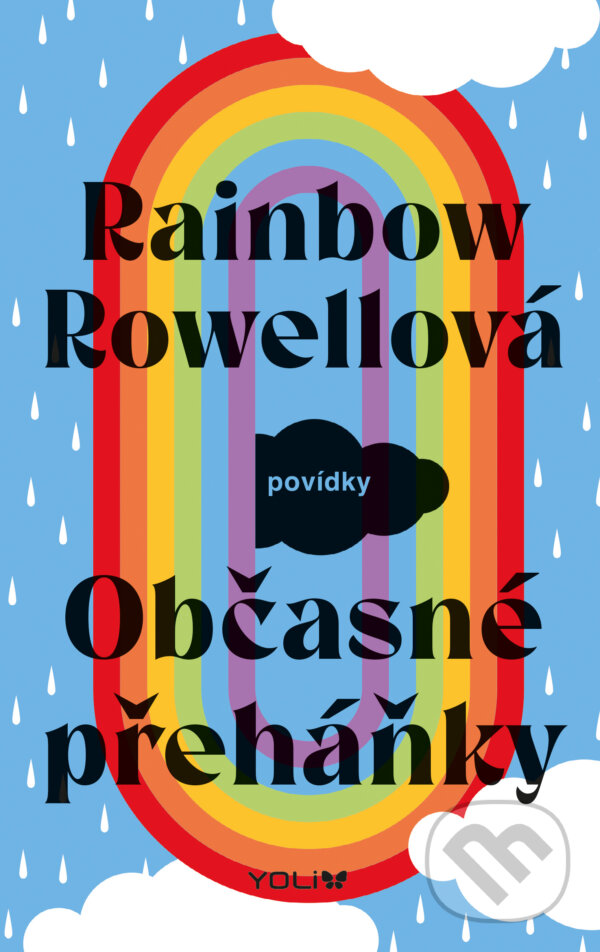 E-kniha: Občasné přeháňky (Rainbow Rowellová). YOLi CZ, 2024 E-kniha: Občasné přeháňky (Rainbow Rowellová). YOLi CZ, 2024