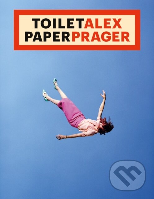 Kniha: Toilet Alex Paper Prager (Damiani). Damiani, 2024 Kniha: Toilet Alex Paper Prager (Damiani). Damiani, 2024