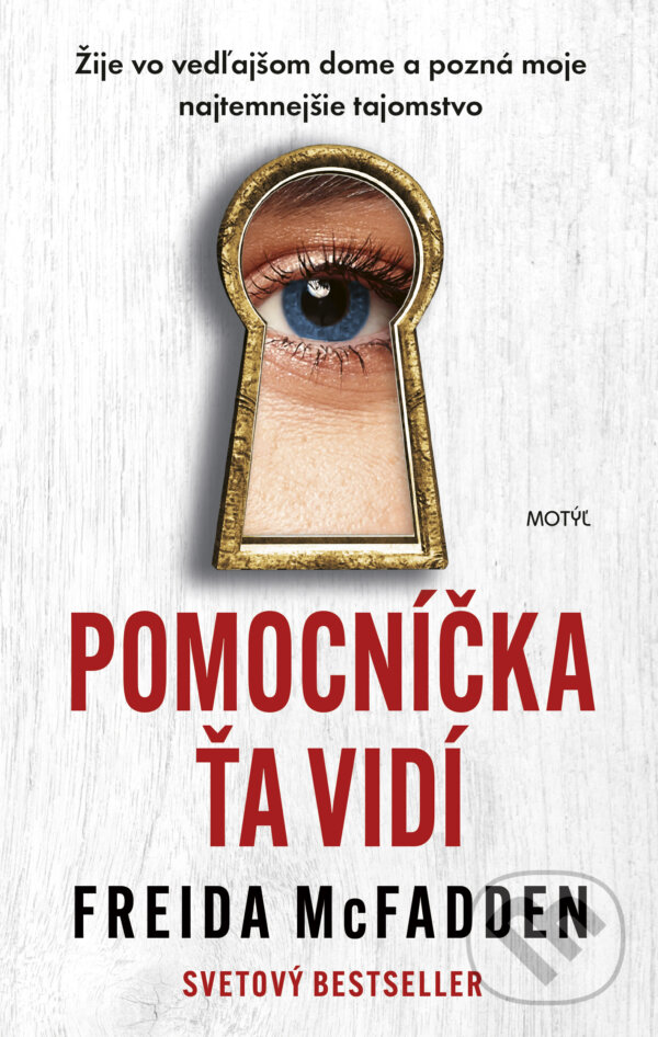 Kniha: Pomocníčka ťa vidí (Freida McFadden). Motýľ, 2024 Kniha: Pomocníčka ťa vidí (Freida McFadden). Motýľ, 2024
