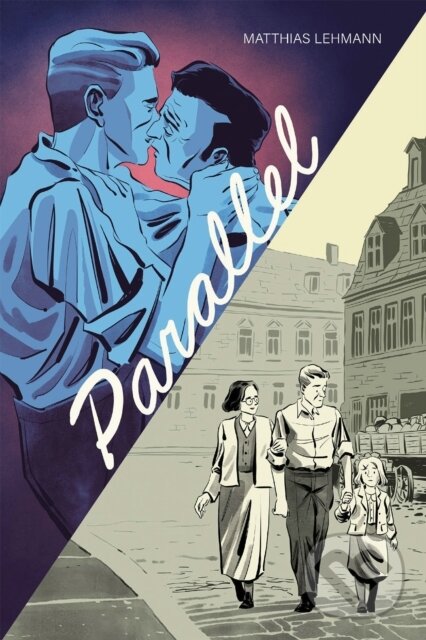 Kniha: Parallel (Matthias Lehmann). Oni Press, 2023 Kniha: Parallel (Matthias Lehmann). Oni Press, 2023