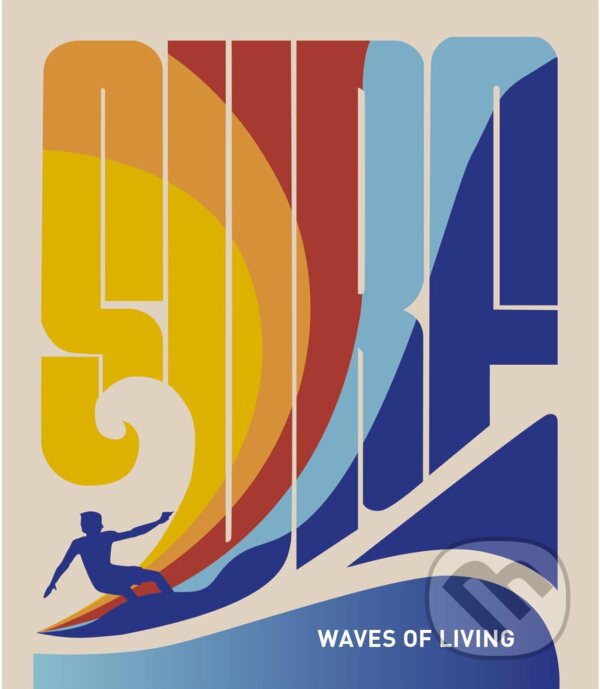 Kniha: Surf (Loft Publications). Loft Publications, 2023 Kniha: Surf (Loft Publications). Loft Publications, 2023