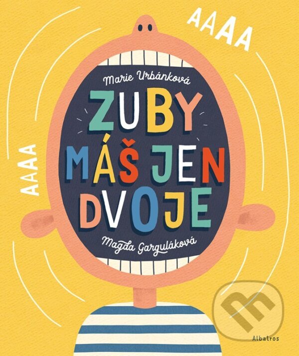 Kniha: Zuby máš jen dvoje (Magda Garguláková). Albatros CZ, 2024 Kniha: Zuby máš jen dvoje (Magda Garguláková). Albatros CZ, 2024