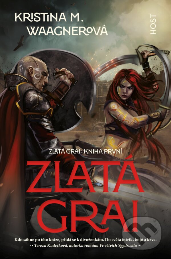 Kniha: Zlatá grai (Kristina M. Waagnerová). Host, 2024 Kniha: Zlatá grai (Kristina M. Waagnerová). Host, 2024