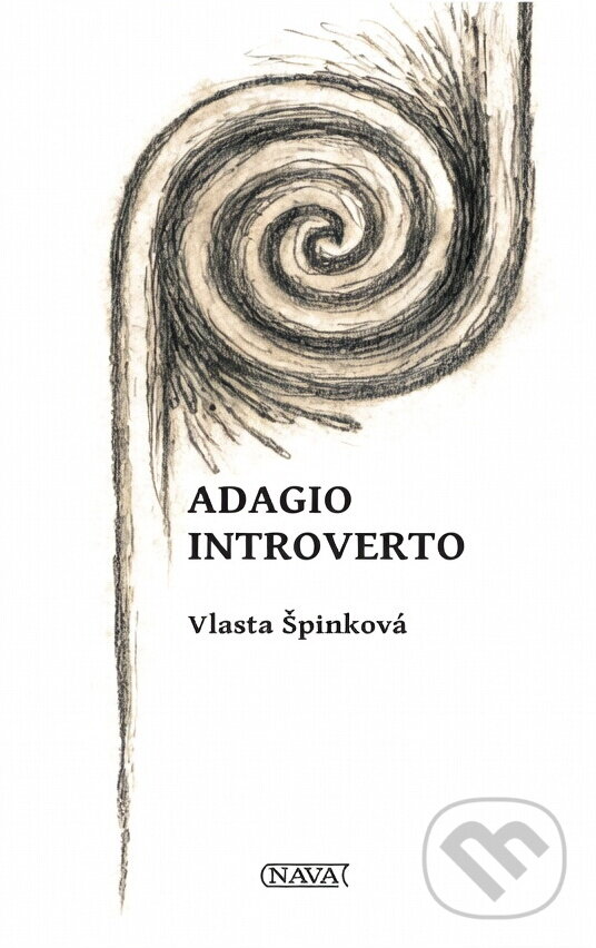 Kniha: Adagio introverto (Vlasta Špinková). Nava, 2012 Kniha: Adagio introverto (Vlasta Špinková). Nava, 2012