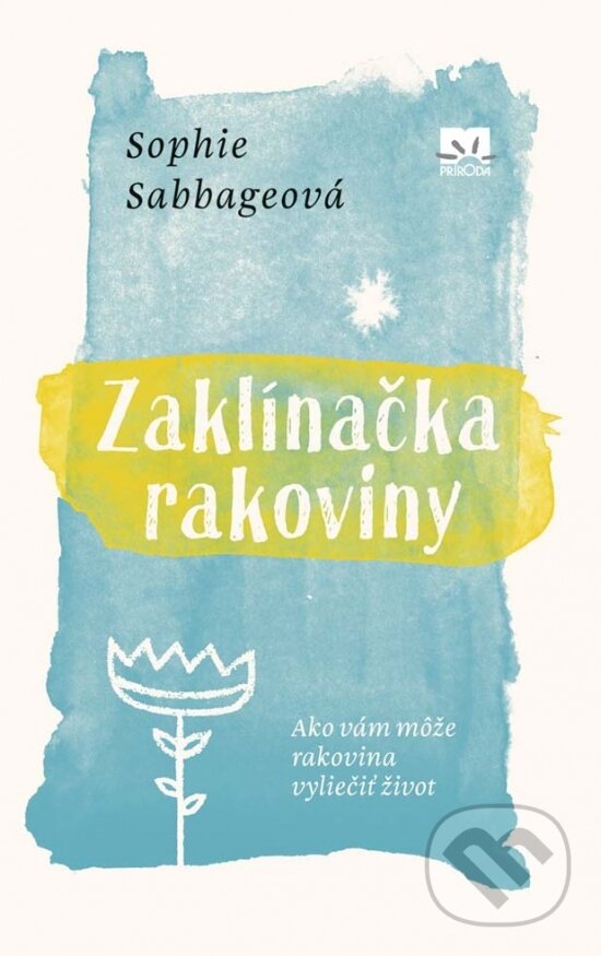 Kniha: Zaklínačka rakoviny (Sophie Sabbage). Príroda, 2017 Kniha: Zaklínačka rakoviny (Sophie Sabbage). Príroda, 2017