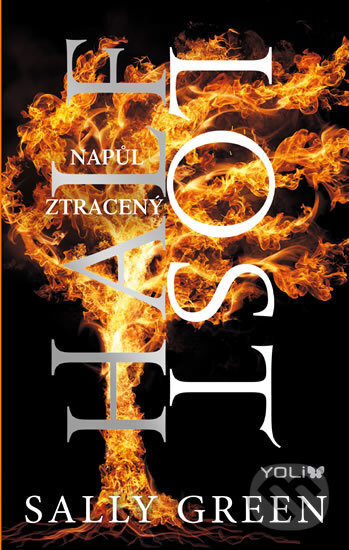 Kniha: Half Lost - Napůl ztracený (Sally Green). YOLi CZ, 2016 Kniha: Half Lost - Napůl ztracený (Sally Green). YOLi CZ, 2016
