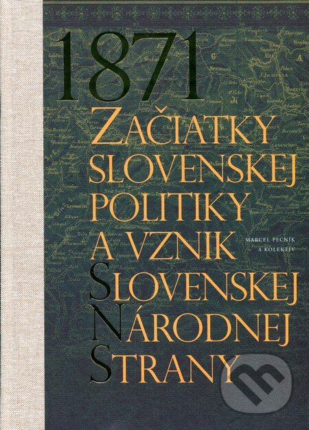 Kniha: 1871 - Začiatky slovenskej politiky a vznik Slovenskej národnej strany (Marcel Pecník). Agentúra SNS, 2016 Kniha: 1871 - Začiatky slovenskej politiky a vznik Slovenskej národnej strany (Marcel Pecník). Agentúra SNS, 2016