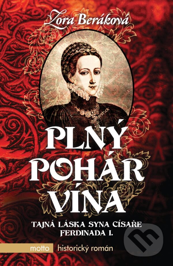 Kniha: Plný pohár vína (Zora Beráková). Motto, 2017 Kniha: Plný pohár vína (Zora Beráková). Motto, 2017