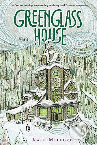 Kniha: Greenglass House (Kate Milford). Houghton Mifflin, 2016 Kniha: Greenglass House (Kate Milford). Houghton Mifflin, 2016