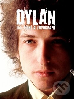 Kniha: Dylan (Bob Dylan). Volvox Globator, 2016 Kniha: Dylan (Bob Dylan). Volvox Globator, 2016
