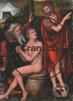 Kniha: Cranach ze všech stran (Olga Kotková). Národní galerie v Praze, 2016 Kniha: Cranach ze všech stran (Olga Kotková). Národní galerie v Praze, 2016