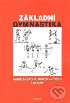 Kniha: Základní gymnastika (Marie Skopová). Karolinum, 2014 Kniha: Základní gymnastika (Marie Skopová). Karolinum, 2014