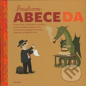 Kniha: Šmalcova abeceda (Petr Šmalec). Baobab, 2016 Kniha: Šmalcova abeceda (Petr Šmalec). Baobab, 2016