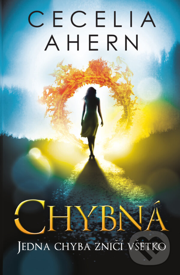 Kniha: Chybná (Cecelia Ahern). Slovart, 2018 Kniha: Chybná (Cecelia Ahern). Slovart, 2018