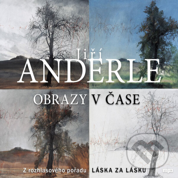 Audiokniha: Obrazy v čase (Jiří Anderle). Radioservis, 2016 Audiokniha: Obrazy v čase (Jiří Anderle). Radioservis, 2016