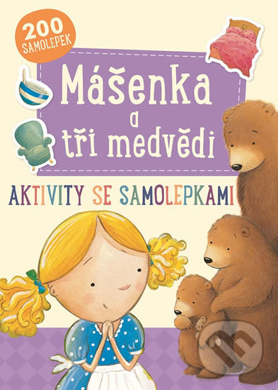 Kniha: Mášenka a tři medvědi (Svojtka&Co.). Svojtka&Co., 2017 Kniha: Mášenka a tři medvědi (Svojtka&Co.). Svojtka&Co., 2017