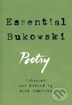 Kniha: Essential Bukowski (Charles Bukowski). Ecco, 2016 Kniha: Essential Bukowski (Charles Bukowski). Ecco, 2016