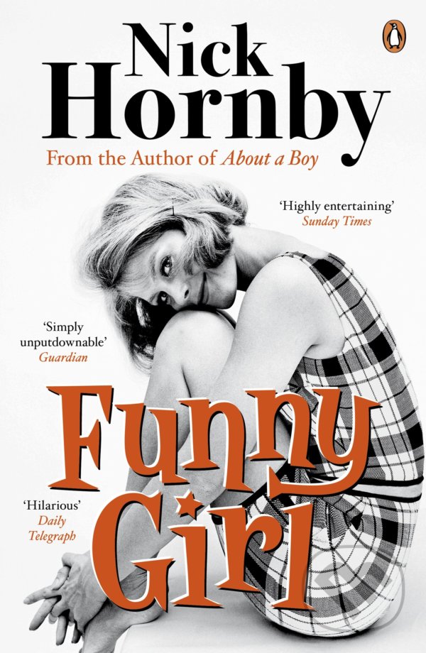 Funny Girl - Nick Hornby, Penguin Books, 2015