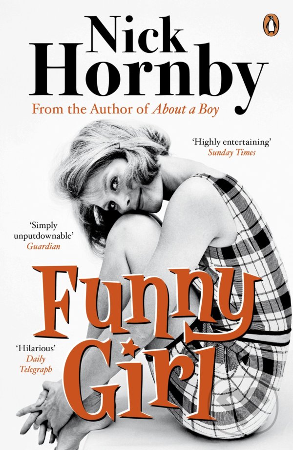 Kniha: Funny Girl (Nick Hornby). Penguin Books, 2015 Kniha: Funny Girl (Nick Hornby). Penguin Books, 2015