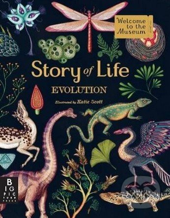 Kniha: Story of Life (Katie Scott). Big Picture, 2015 Kniha: Story of Life (Katie Scott). Big Picture, 2015