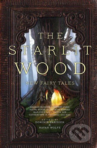 Kniha: The Starlit Wood (Dominik Parisien a Navah Wolfe). SAGA, 2016 Kniha: The Starlit Wood (Dominik Parisien a Navah Wolfe). SAGA, 2016