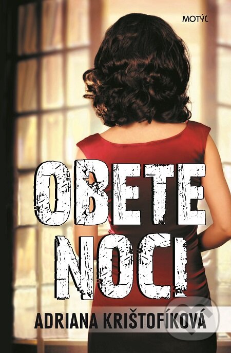 E-kniha: Obete noci (Adriana Krištofíková). Motýľ, 2016 E-kniha: Obete noci (Adriana Krištofíková). Motýľ, 2016