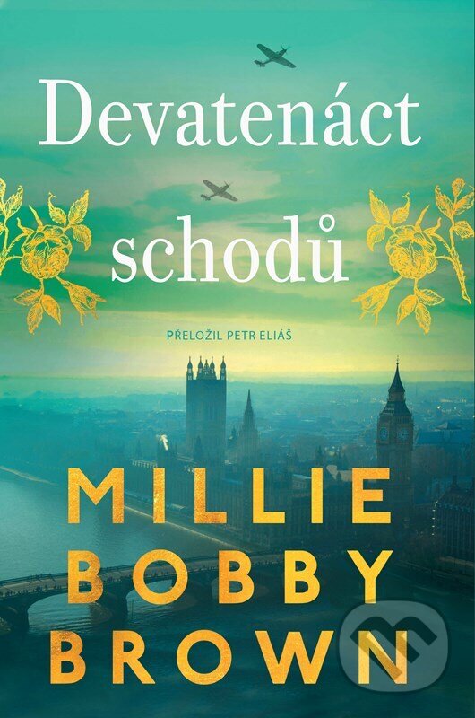 Kniha: Devatenáct schodů (Millie Bobby Brown). CooBoo CZ, 2024 Kniha: Devatenáct schodů (Millie Bobby Brown). CooBoo CZ, 2024