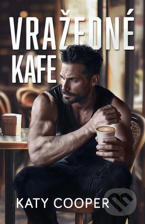 Kniha: Vražedné kafe (Katy Cooper). Mediaplex, 2024 Kniha: Vražedné kafe (Katy Cooper). Mediaplex, 2024