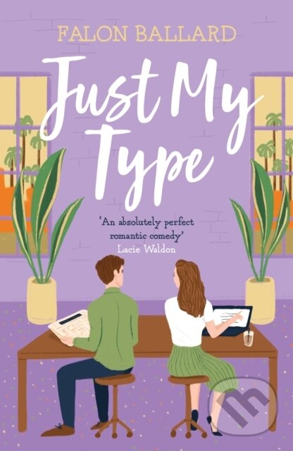 Kniha: Just My Type (Falon Ballard). Headline Book, 2023 Kniha: Just My Type (Falon Ballard). Headline Book, 2023