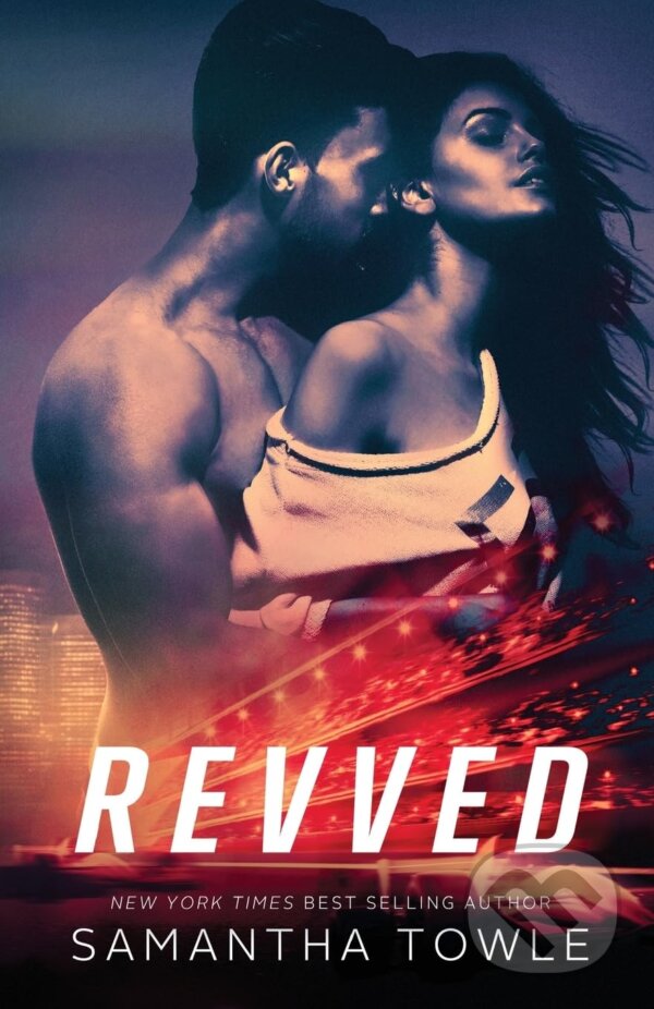 Kniha: Revved (Samantha Towle). Createspace, 2015 Kniha: Revved (Samantha Towle). Createspace, 2015