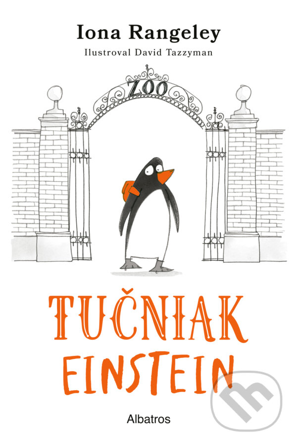 Kniha: Tučniak Einstein (Iona Rangeley). Albatros SK, 2024 Kniha: Tučniak Einstein (Iona Rangeley). Albatros SK, 2024