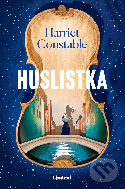 Kniha: Huslistka (Harriet Constable). Lindeni, 2024 Kniha: Huslistka (Harriet Constable). Lindeni, 2024