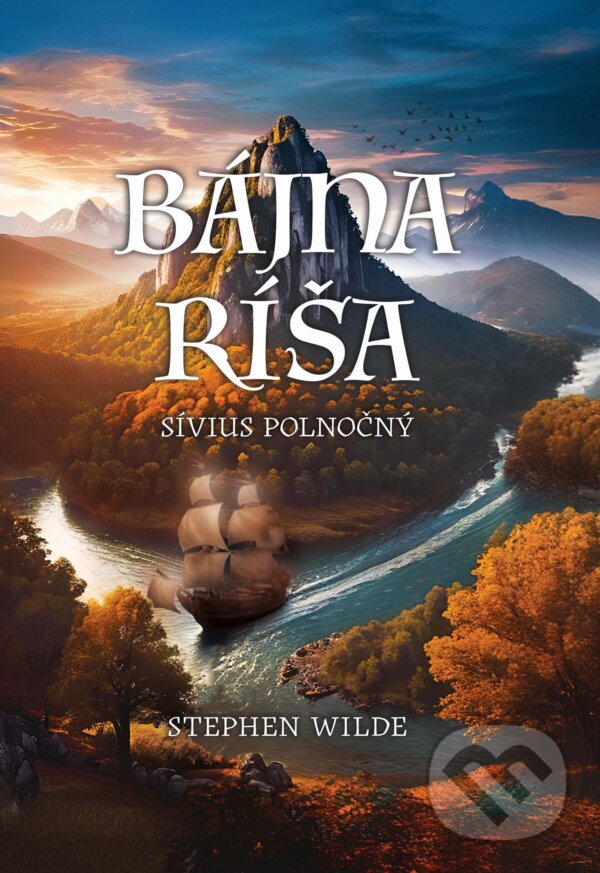 E-kniha: Bájna ríša (Stephen Wilde). Stephen Wilde E-kniha: Bájna ríša (Stephen Wilde). Stephen Wilde