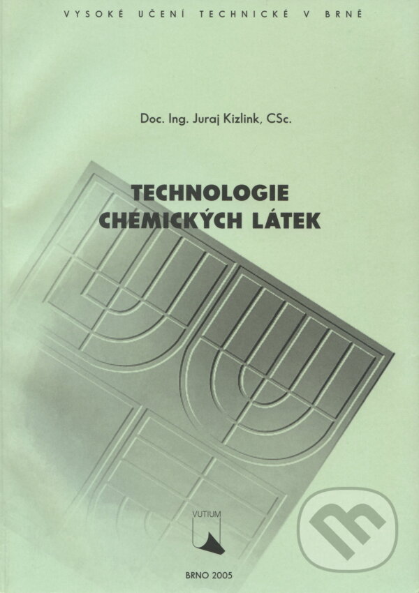 Kniha: Technologie chemických látek (Juraj Kizling). Akademické nakladatelství, VUTIUM, 2005 Kniha: Technologie chemických látek (Juraj Kizling). Akademické nakladatelství, VUTIUM, 2005