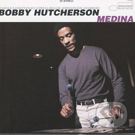 Hudební CD: Bobby Hutcherson: Medina LP (Hudobné albumy). Hudobné albumy, 2024 Hudební CD: Bobby Hutcherson: Medina LP (Hudobné albumy). Hudobné albumy, 2024
