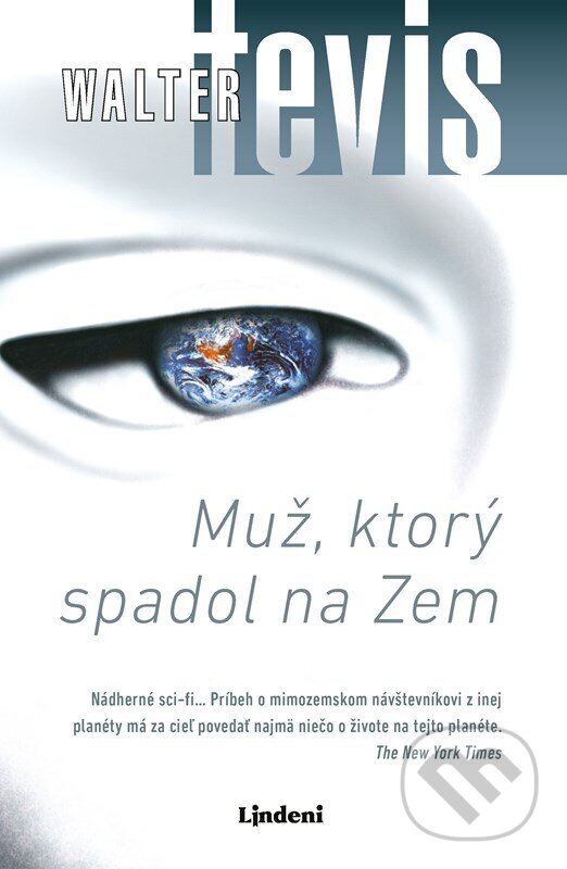 E-kniha: Muž, ktorý spadol na Zem (Walter Tevis). Lindeni, 2024 E-kniha: Muž, ktorý spadol na Zem (Walter Tevis). Lindeni, 2024