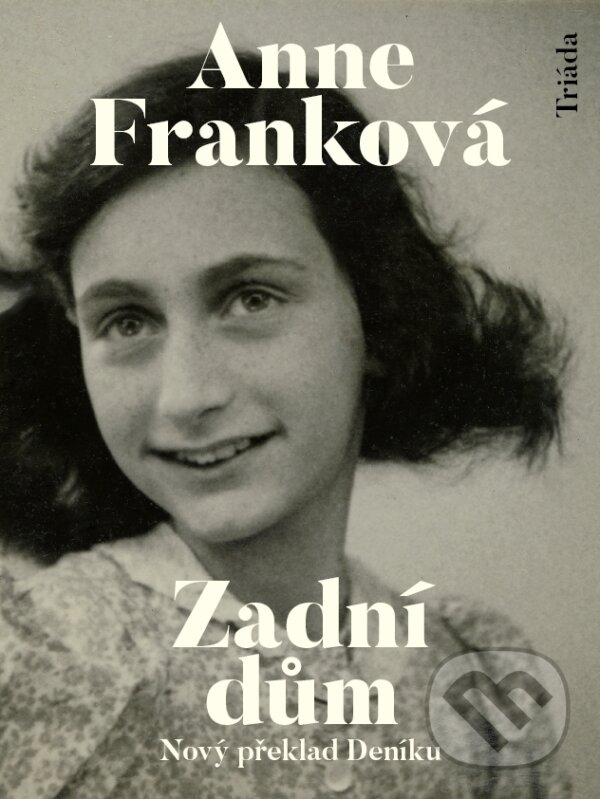 E-kniha: Zadní dům (Anne Franková). Triáda, 2024 E-kniha: Zadní dům (Anne Franková). Triáda, 2024