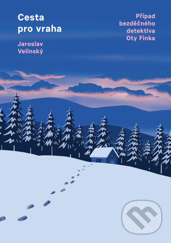 E-kniha: Cesta pro vraha (Jaroslav Velinský). Mystery Press, 2024 E-kniha: Cesta pro vraha (Jaroslav Velinský). Mystery Press, 2024