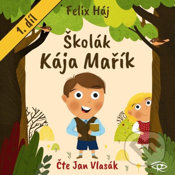 Audiokniha: Školák Kája Mařík (Felix Háj). Kanopa, 2024 Audiokniha: Školák Kája Mařík (Felix Háj). Kanopa, 2024
