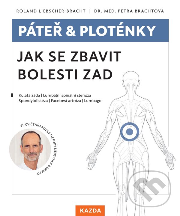 E-kniha: Páteř & ploténky (Roland Liebscher-Bracht). Nakladatelství KAZDA, 2024 E-kniha: Páteř & ploténky (Roland Liebscher-Bracht). Nakladatelství KAZDA, 2024